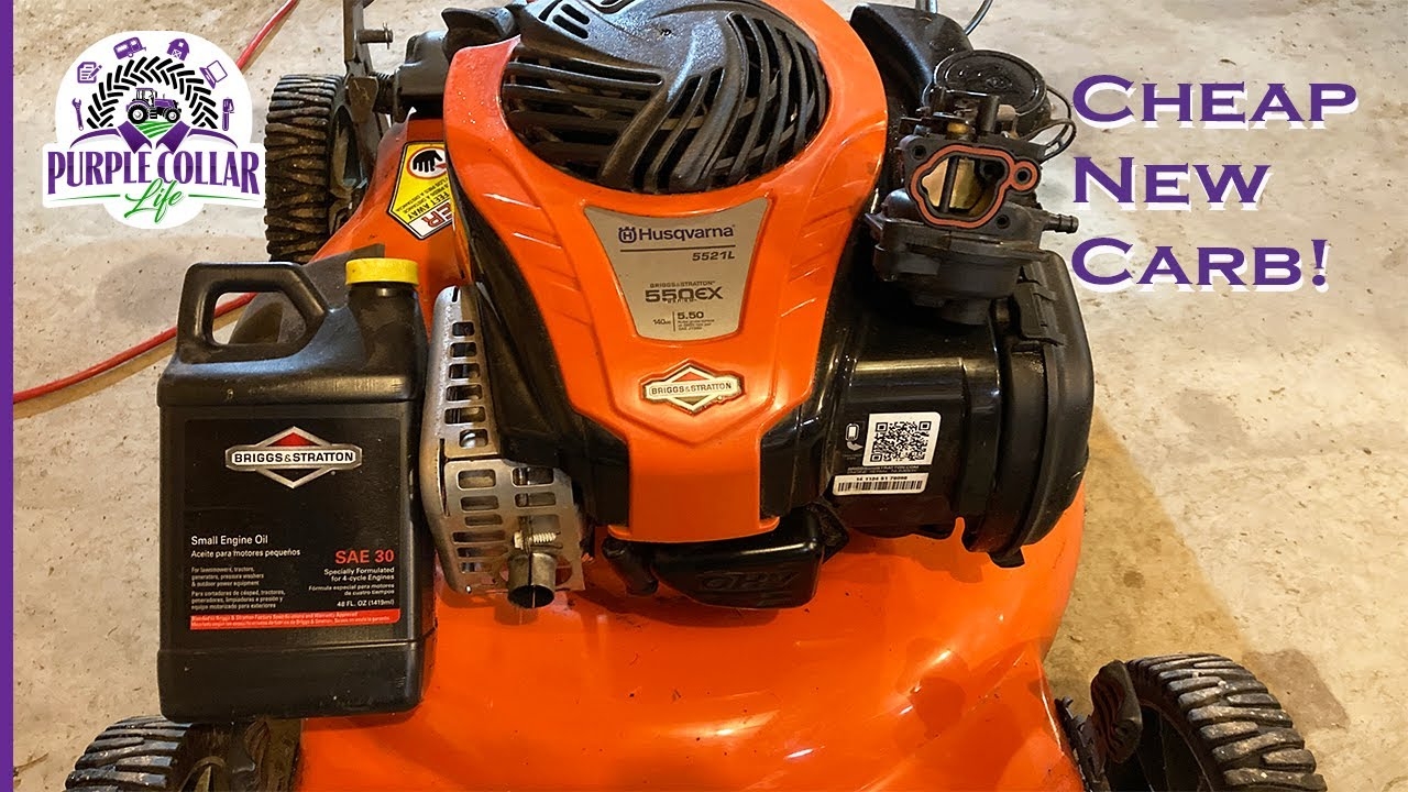 206 Lawn Mower Carburetor Replacement Husqvarna 5521 New Carb And Oil Change 550EX Briggs YouTube