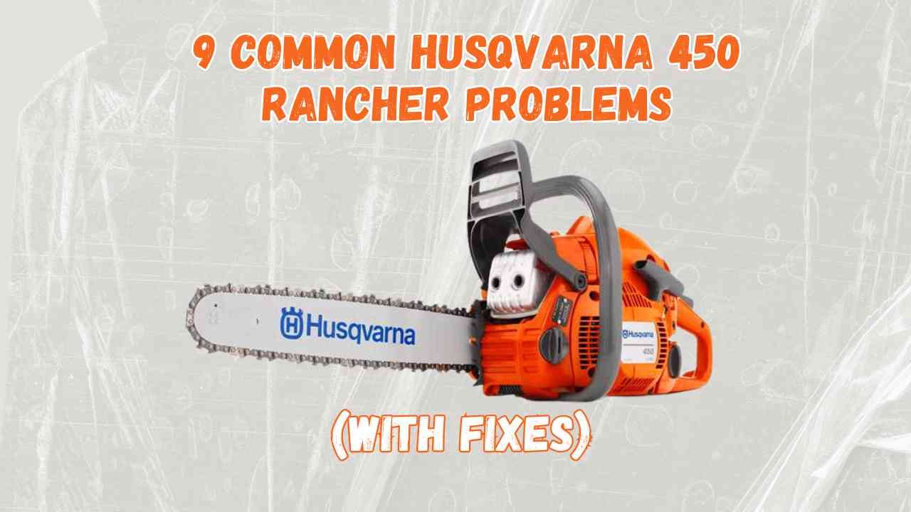 husqvarna rancher 460 chain saw problems