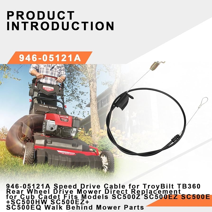 Amazon YRZHKS 946 05121A Speed Drive Cable For TroyBilt TB360 Rear Wheel Drive Mower Direct Replacement For Cub Cadet Fits Models SC500Z SC500EZ SC500E SC500HW SC500EZ SC500EQ Walk Behind Mower Parts 