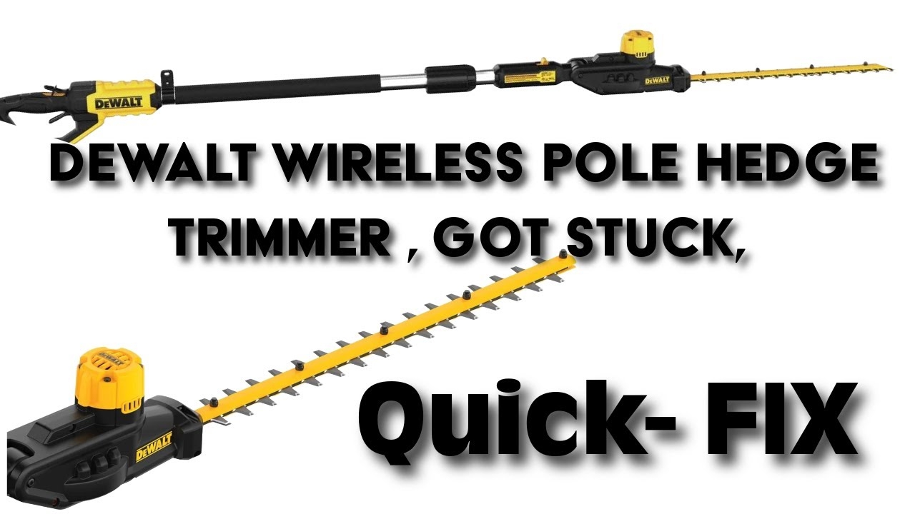 DeWalt Cordless Pole Hedge Trimmer Troubleshooting Fix Common Issues Fast YouTube