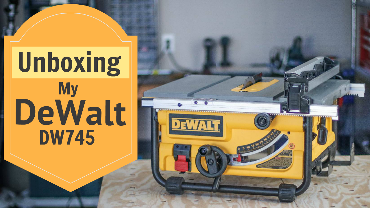 DeWalt DW745 Table Saw Unboxing And Details Field Treasure Designs