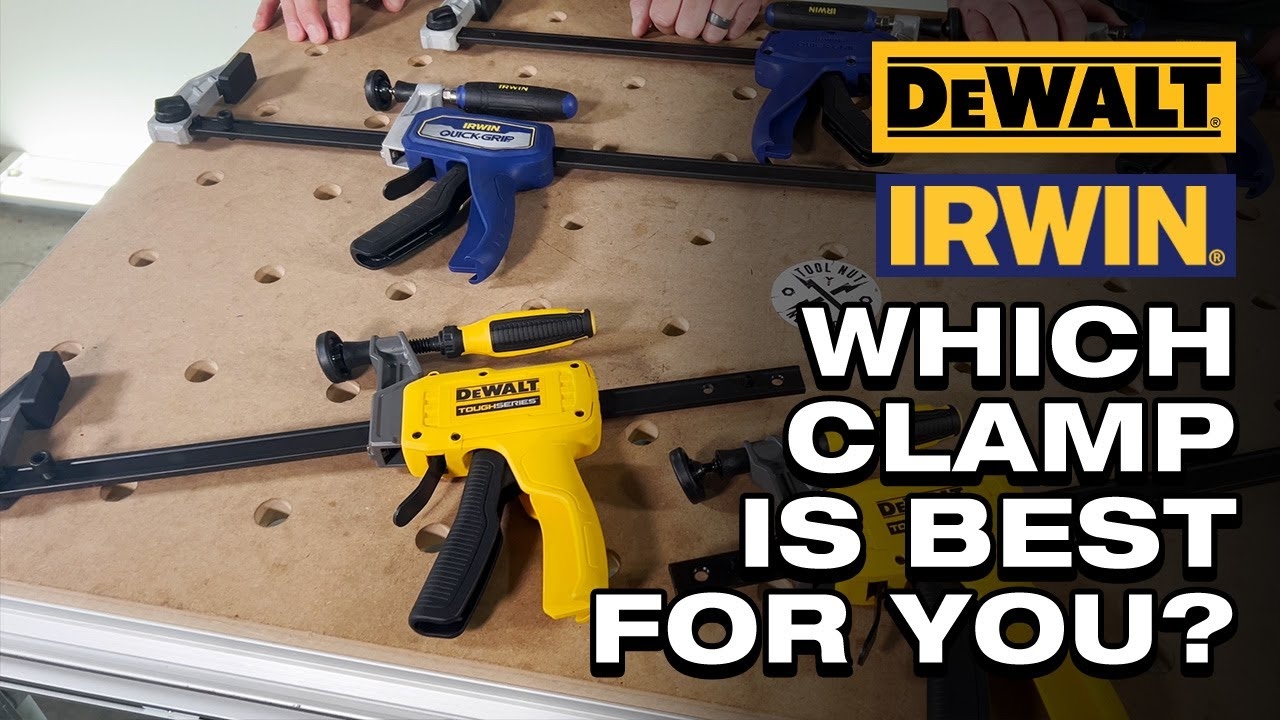 DeWalt ToughSeries Vs Irwin Quick Grip Which Hybrid Clamp For Your Projects YouTube