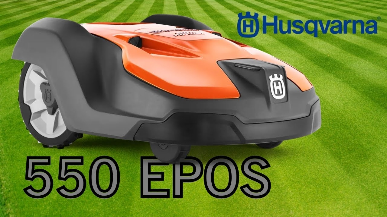 Discover The Husqvarna Automower 550 EPOS Professional Grade Precision Mowing YouTube