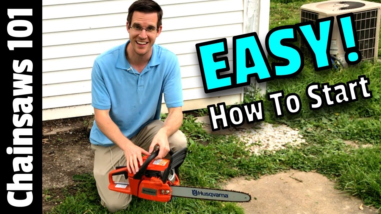 EASY How To Start A Husqvarna Chainsaw Chainsaw Basics 101 For Beginners YouTube