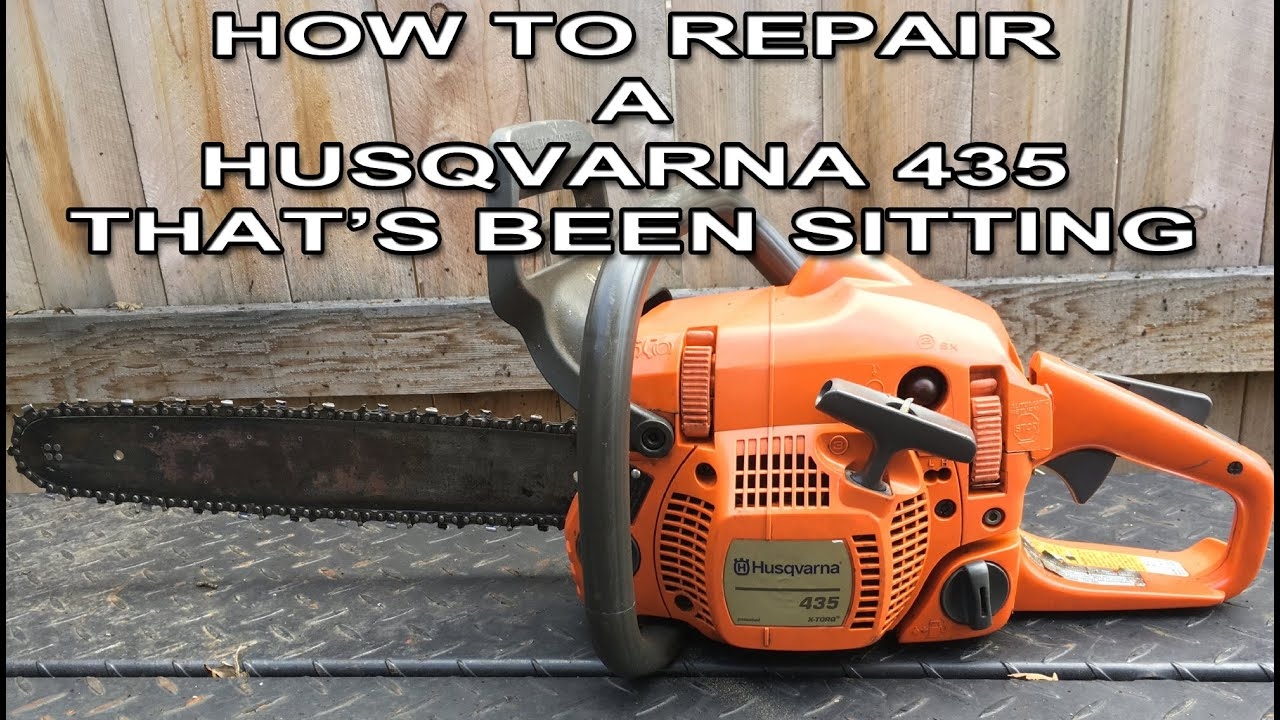 How To Repair A Husqvarna 435 That s Been Sitting YouTube