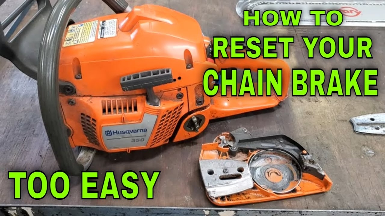 How To Reset A Stuck Chainsaw Brake On A Husqvarna 350 YouTube