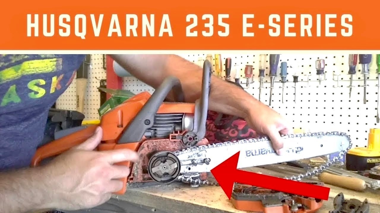 How To Tighten Chain On Husqvarna 235 E series Chainsaw YouTube