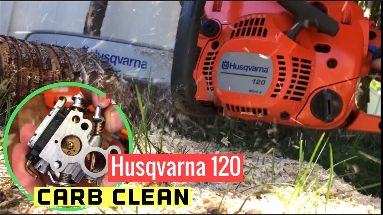 Husqvarna 120 Carb Clean YouTube
