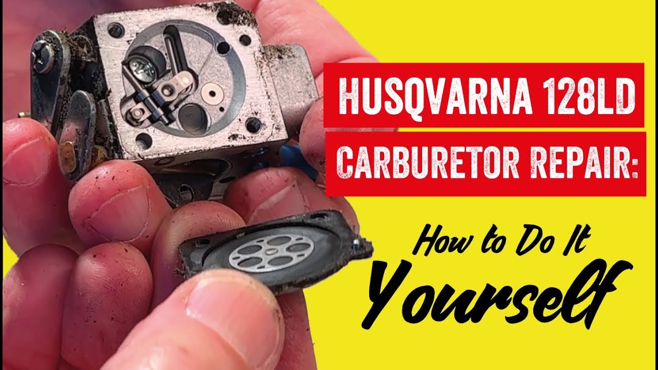 Husqvarna 128LD Carburetor Repair How To Do It Yourself YouTube