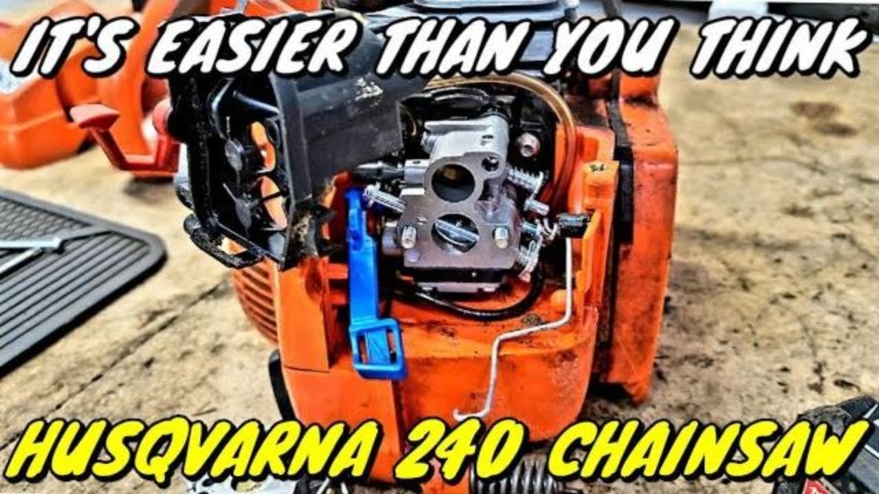 Husqvarna 240 Chainsaw Carburetor Replacement YouTube
