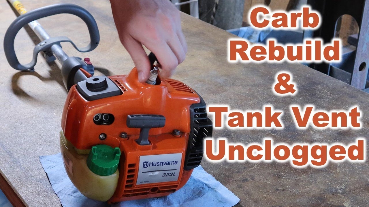 Husqvarna 323L Carb Rebuild And Tank Vent Unclogged Weed Eater Trimmer Tune Up YouTube