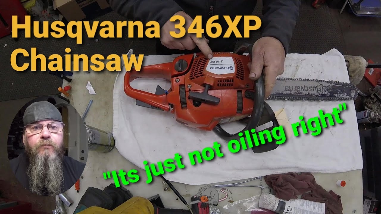 Husqvarna 346xp Just Not Oiling Right YouTube