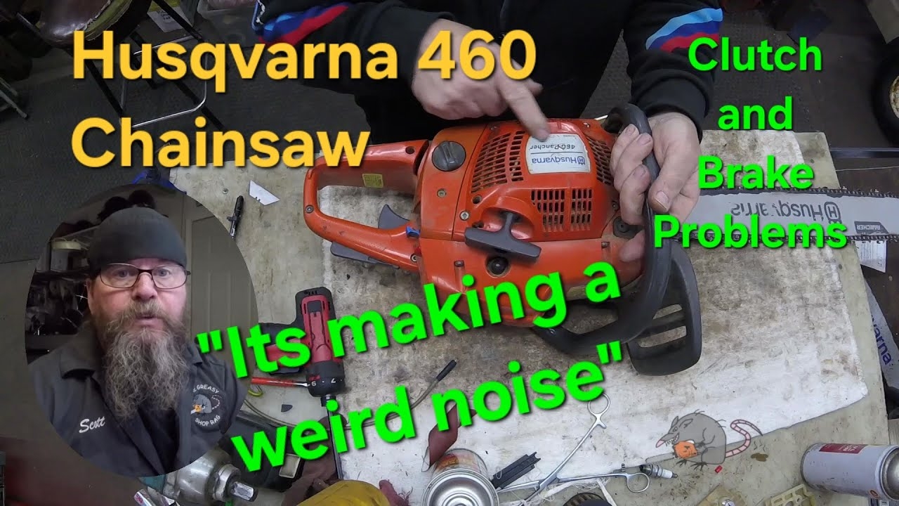 Husqvarna 460 Chainsaw Clutch And Brake Problems YouTube