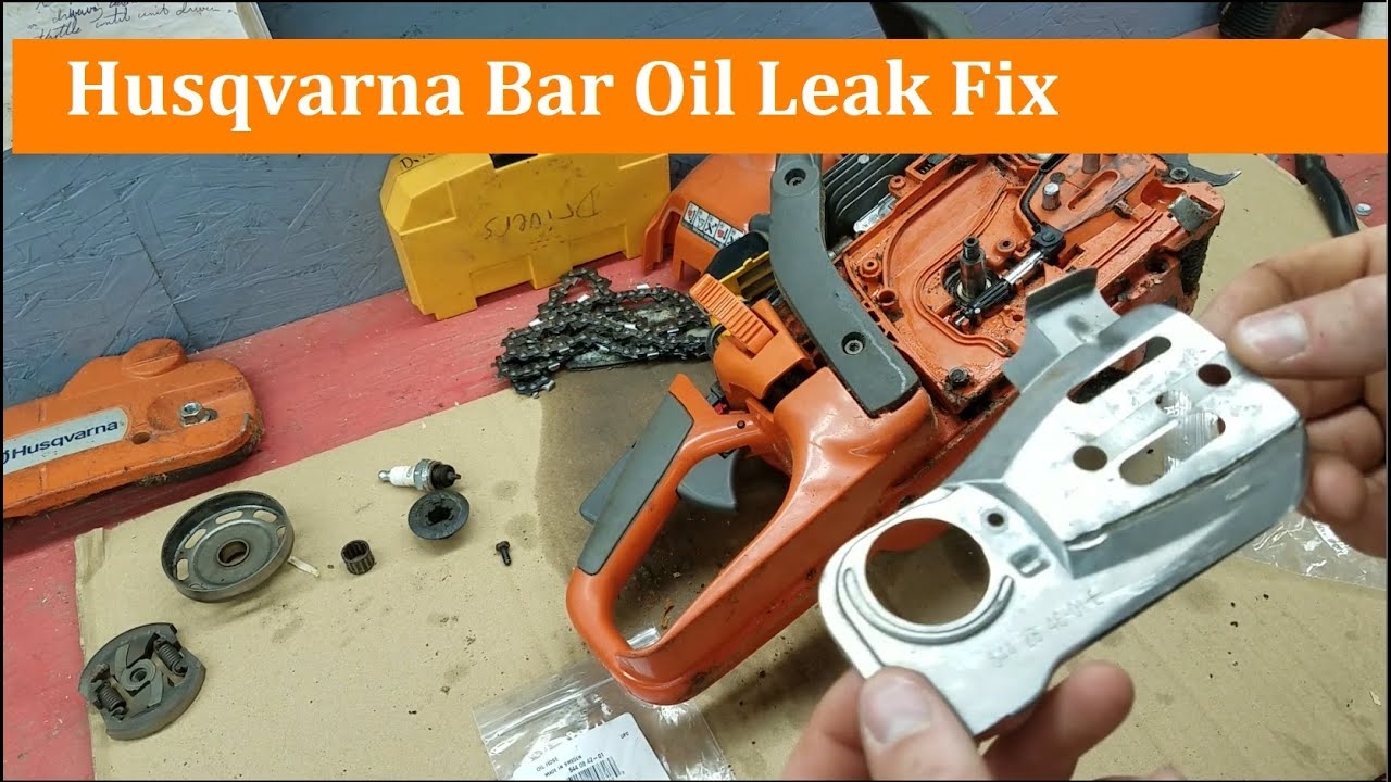 Husqvarna Bar Oil Leak Fix YouTube