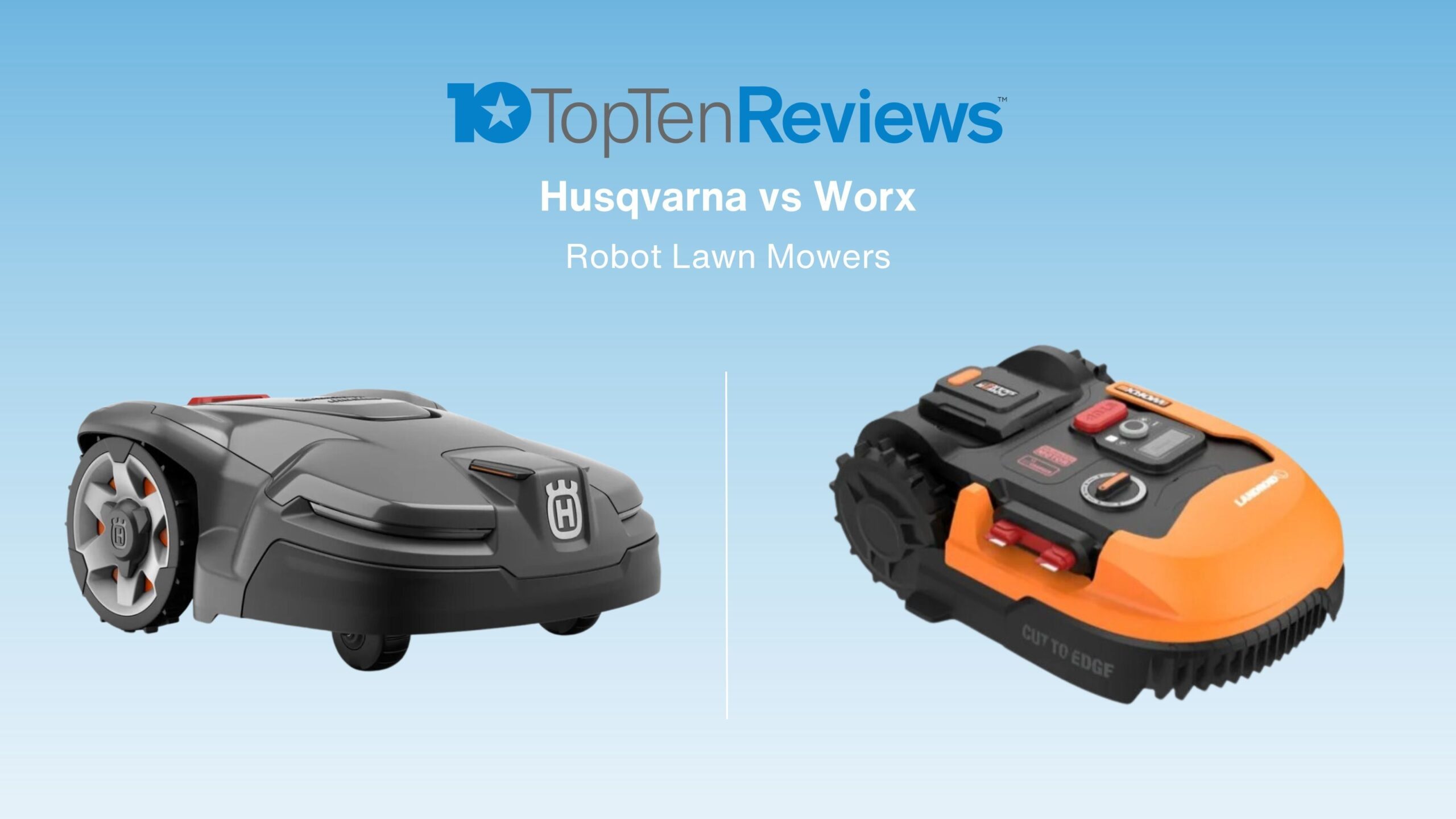 Husqvarna Vs Worx Which Is Best Top Ten Reviews