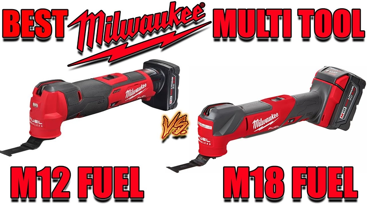 Milwaukee M12 FUEL VS Milwaukee M18 FUEL BEST NEW Oscillating Multi Tool Comparison YouTube