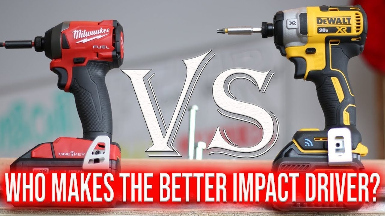 Milwaukee Tools VS DeWALT Tools Who Makes The Best Impact Driver YouTube