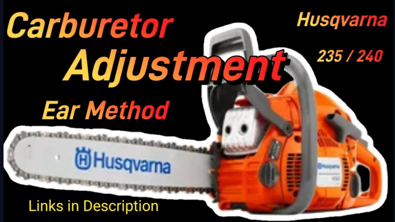 Part 3 How To Tune Carburetor Husqvarna 235e 240 Chainsaw YouTube