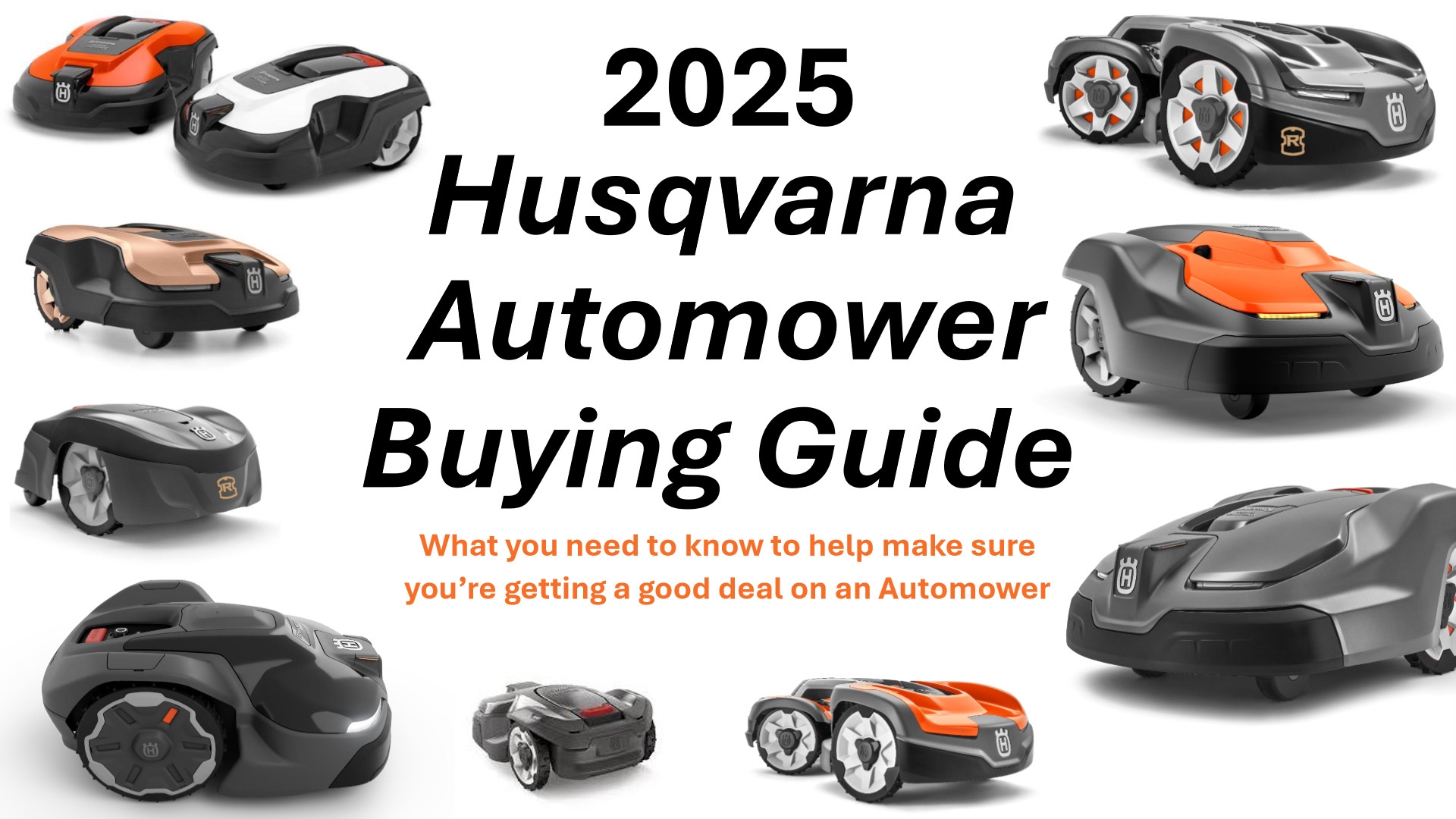 The Ultimate Guide To Buying A Husqvarna Automower In 2025 Why Deals That Seem To Good To Be True Probably Are 