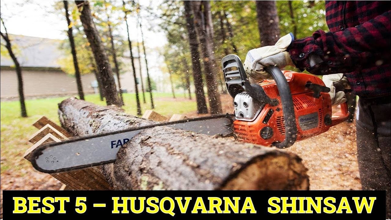 TOP 5 Best Husqvarna Chainsaw Review Of 2023 YouTube