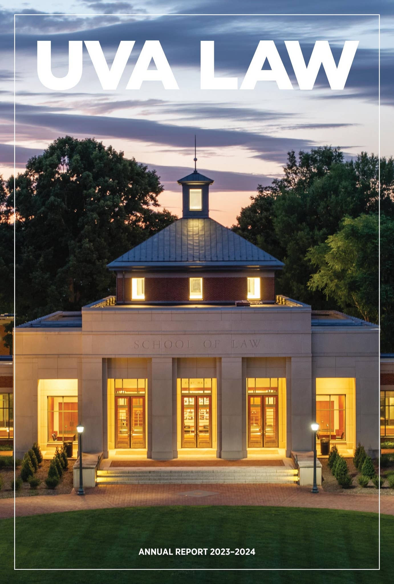 UVA Law Annual Report 2023 24 By University Of Virginia School Of Law Issuu