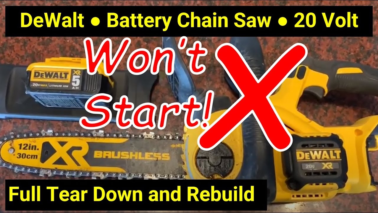  DeWalt Battery Chain Saw Not Working Won t Start Full Tear Down Troubleshoot And Rebuild YouTube