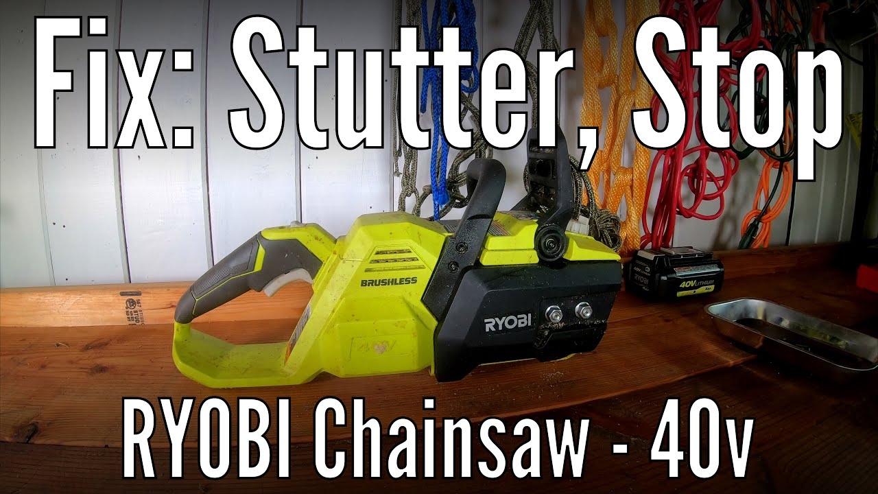Ryobi 40V Chainsaw Stops After A Few Minutes Outdoor Power Equipment Power Tool Forum Tools In Action